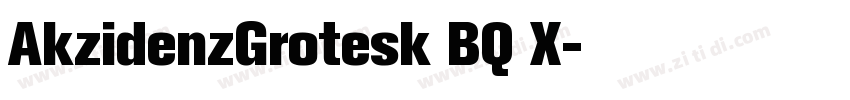AkzidenzGrotesk BQ X字体转换 AkzidenzGrotesk BQ X字体转换